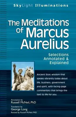 Die Meditationen des Markus Aurelius: Kommentierte und erläuterte Auszüge - The Meditations of Marcus Aurelius: Selections Annotated & Explained