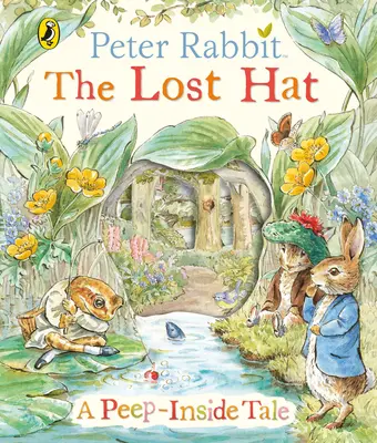 Peter Rabbit: Der verlorene Hut Eine Geschichte zum Hineinschnuppern - Peter Rabbit: The Lost Hat A Peep-Inside Tale