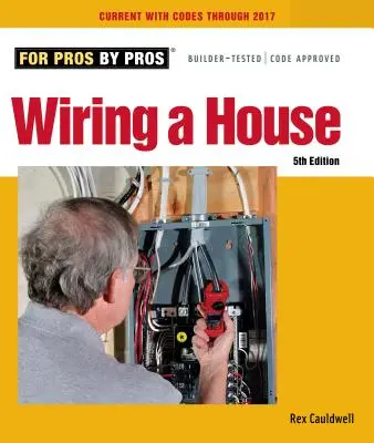 Verkabelung eines Hauses: 5. Auflage - Wiring a House: 5th Edition