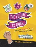 Die Zukunft gehört uns: Feministische Aufkleber zum Selbstausdruck - The Future Is Ours: Feminist Stickers to Express Yourself