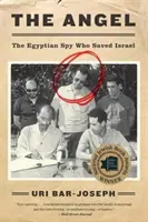 Der Engel: Der ägyptische Spion, der Israel rettete - The Angel: The Egyptian Spy Who Saved Israel