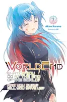 Weltuntergang: Was tun Sie am Ende der Welt? Bist du beschäftigt? Wirst du uns retten?, Vol. 3 - Worldend: What Do You Do at the End of the World? Are You Busy? Will You Save Us?, Vol. 3
