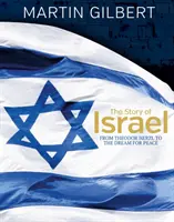 Die Geschichte Israels: Von der Geburt einer Nation bis zum heutigen Tag - Story of Israel: From the Birth of a Nation to the Present Day