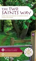 Two Saints Way - Eine Pilgerroute zwischen den Kathedralstädten Chester und Lichfield - Two Saints Way - A Pilgrimage Route between the Cathedral Cities of Chester and Lichfield