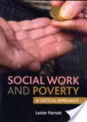 Sozialarbeit und Armut: Eine kritische Betrachtung - Social Work and Poverty: A Critical Approach