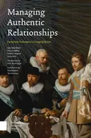 Authentische Beziehungen managen: Neue Herausforderungen in einem sich wandelnden Kontext bewältigen - Managing Authentic Relationships: Facing New Challenges in a Changing Context