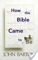 Wie die Bibel entstanden ist - How the Bible Came to Be