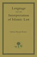 Sprache und die Auslegung des islamischen Rechts - Language and the Interpretation of Islamic Law