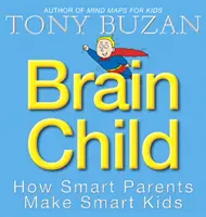 Brain Child - Wie kluge Eltern kluge Kinder machen - Brain Child - How Smart Parents Make Smart Kids