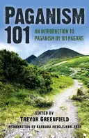 Heidentum 101: Eine Einführung ins Heidentum von 101 Heiden - Paganism 101: An Introduction to Paganism by 101 Pagans