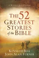 Die 52 großartigsten Geschichten der Bibel: Eine wöchentliche Andacht - The 52 Greatest Stories of the Bible: A Weekly Devotional