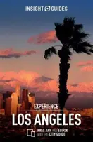 Insight Guides Experience Los Angeles (Reiseführer mit kostenlosem E-Book) - Insight Guides Experience Los Angeles (Travel Guide with Free Ebook)
