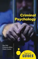 Kriminalpsychologie: Ein Leitfaden für Einsteiger - Criminal Psychology: A Beginner's Guide