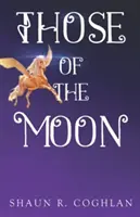 Die des Mondes - Those of the Moon