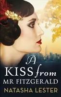 Kuss von Mr. Fitzgerald - Eine fesselnde Liebesgeschichte im New York der 1920er Jahre, aus dem New York Times-Bestseller - Kiss From Mr Fitzgerald - A captivating love story set in 1920s New York, from the New York Times bestseller