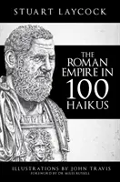 Das Römische Reich in 100 Haikus - The Roman Empire in 100 Haikus