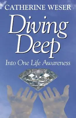 Tief eintauchen: In ein Lebensgefühl - Diving Deep: Into One Life Awareness