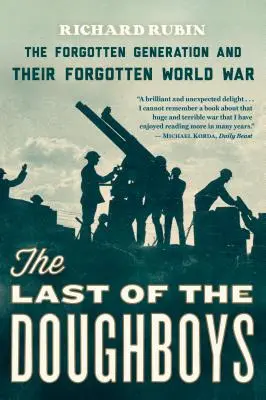 Der letzte der Doughboys: Die vergessene Generation und ihr vergessener Weltkrieg - The Last of the Doughboys: The Forgotten Generation and Their Forgotten World War