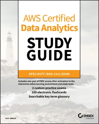 Aws Certified Data Analytics Studienführer: Specialty (Das-C01) Prüfung - Aws Certified Data Analytics Study Guide: Specialty (Das-C01) Exam