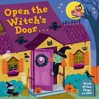 Öffne die Tür der Hexe: Ein Halloween-Heft zum Aufklappen - Open the Witch's Door: A Halloween Lift-The-Flap Book