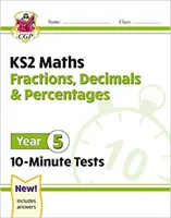 Neue 10-Minuten-Tests für KS2 Mathe: Brüche, Dezimalzahlen und Prozentsätze - Jahrgangsstufe 5 - New KS2 Maths 10-Minute Tests: Fractions, Decimals & Percentages - Year 5