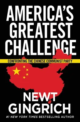 Amerikas größte Herausforderung: Konfrontation mit der Kommunistischen Partei Chinas - America's Greatest Challenge: Confronting the Chinese Communist Party