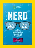 Nerd A bis Z: Dein Nachschlagewerk für buchstäblich alles, was du schon immer wissen wolltest - Nerd A to Z: Your Reference to Literally Figuratively Everything You've Always Wanted to Know