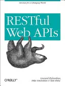 Restful Web APIs: Dienste für eine sich verändernde Welt - Restful Web APIs: Services for a Changing World