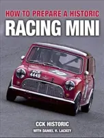 Wie man einen historischen Renn-Mini vorbereitet - How to Prepare a Historic Racing Mini