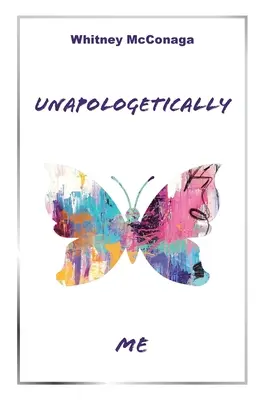 Unapologetisch ich - Unapologetically Me