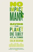No Impact Man - Die Rettung des Planeten, eine Familie nach der anderen - No Impact Man - Saving the planet one family at a time