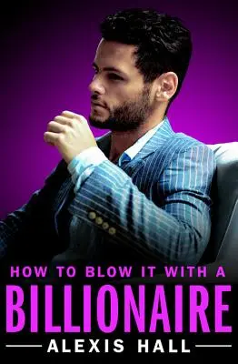 Wie man es mit einem Milliardär treibt - How to Blow It with a Billionaire