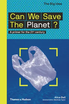 Können wir den Planeten retten? Eine Fibel für das 21. Jahrhundert - Can We Save the Planet?: A Primer for the 21st Century