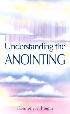 Die Salbung verstehen - Understanding the Anointing