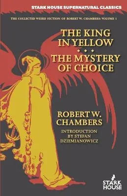 Der König in Gelb / Das Geheimnis der Wahl - The King in Yellow / The Mystery of Choice