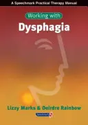 Arbeiten mit Dysphagie - Working with Dysphagia