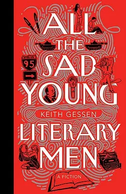 All die traurigen jungen Literaten - All the Sad Young Literary Men