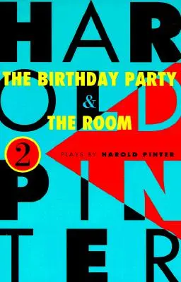 Die Geburtstagsfeier und das Zimmer: Zwei Theaterstücke - The Birthday Party and the Room: Two Plays