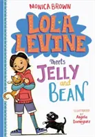 Lola Levine trifft auf Jelly und Bean - Lola Levine Meets Jelly and Bean