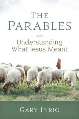 Die Gleichnisse: Verstehen, was Jesus gemeint hat - The Parables: Understanding What Jesus Meant