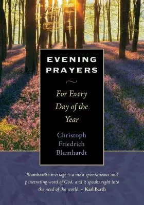 Abendgebete: Für jeden Tag des Jahres - Evening Prayers: For Every Day of the Year