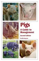 Schweine: Ein Leitfaden für das Management - Pigs: A Guide to Management