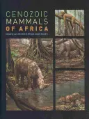 Känozoische Säugetiere Afrikas - Cenozoic Mammals of Africa