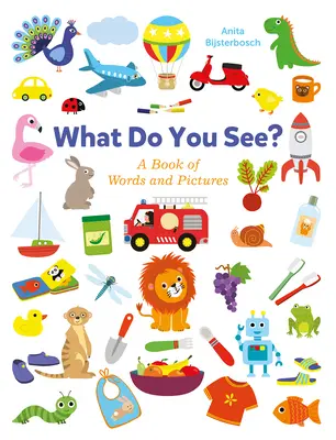 Was siehst du? ein Buch voller Wörter und Bilder - What Do You See? a Book Full of Words and Pictures