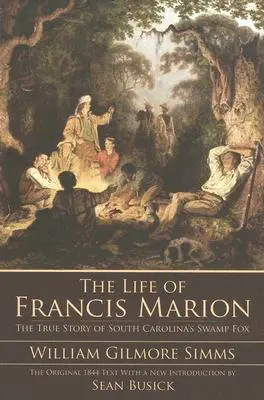 Das Leben von Francis Marion - The Life of Francis Marion