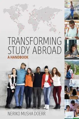 Studieren im Ausland neu gestalten: Ein Handbuch - Transforming Study Abroad: A Handbook