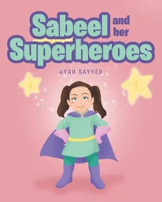 Sabeel und ihre Superhelden - Sabeel and her Superheros