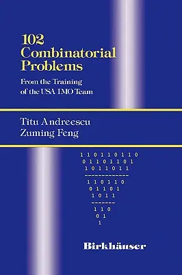 102 Kombinatorische Probleme: Aus dem Training des Imo-Teams der USA - 102 Combinatorial Problems: From the Training of the USA Imo Team