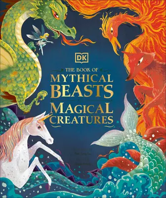 Das Buch der Fabelwesen und magischen Kreaturen - The Book of Mythical Beasts and Magical Creatures