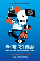 Gesichtslose alte Frau, die heimlich in deinem Haus wohnt: Ein „Willkommen in Night Vale“-Roman - Faceless Old Woman Who Secretly Lives in Your Home: A Welcome to Night Vale Novel